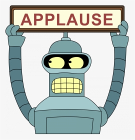 Futurama Bender Applause, HD Png Download, Transparent PNG