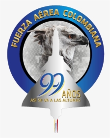 99 Años Fuerza Aerea Colombiana, HD Png Download, Transparent PNG