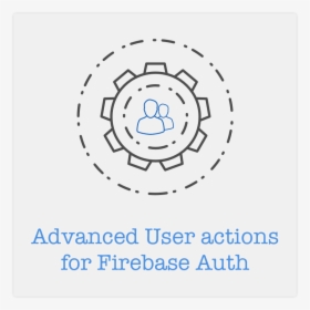 Advanced User Actions For Firebase Login - Illustration, HD Png Download, Transparent PNG