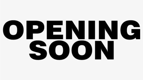 Opening Soon Png - Opening Soon Png Black, Transparent Png, Transparent PNG