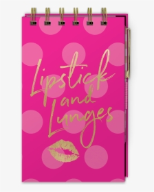 Lipstick & Lunges Spiral Notepad With Pen - Poster, HD Png Download, Transparent PNG
