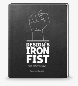 Design S Iron Fist Jarrod Drysdale - Sign, HD Png Download, Transparent PNG