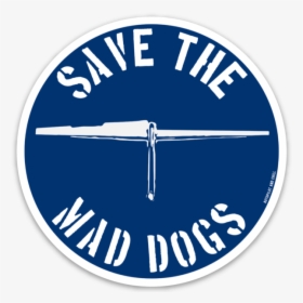 Save The Mad Dogs Sticker - Straight Edge, HD Png Download, Transparent PNG