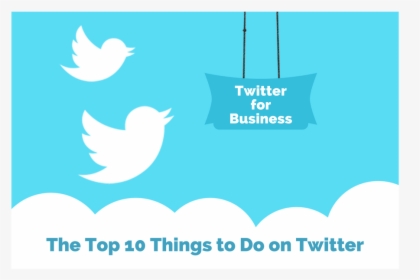 Top 10 Things To Do On Twitter Graphic - New Followers Twitter, HD Png Download, Transparent PNG