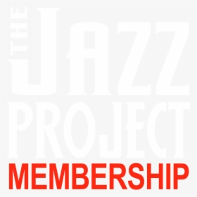Jazz Project Membership - Poster, HD Png Download, Transparent PNG