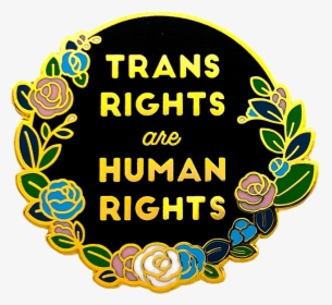 Trans Rights Pin - Circle, HD Png Download, Transparent PNG