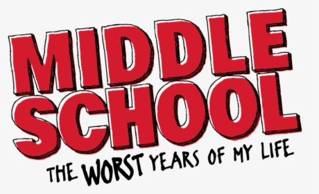 The Worst Years Of My Life - Middle School The Worst Years Of My Life, HD Png Download, Transparent PNG