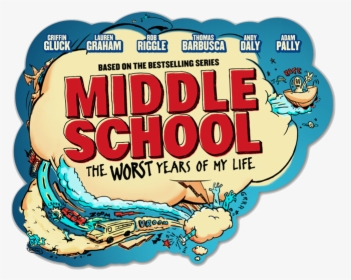 Middle School Bubble - Middle School The Worst Years Of My Life Poster, HD Png Download, Transparent PNG