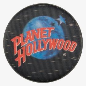 Planet Hollywood Advertising Button Museum - Planet Hollywood, HD Png Download, Transparent PNG