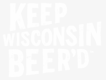 Door County Brewing Keep Wisconsin Beer D - Poster, HD Png Download, Transparent PNG