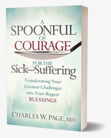 A Spoonful Of Courage Paperback - University Of Pennsylvania, HD Png Download, Transparent PNG