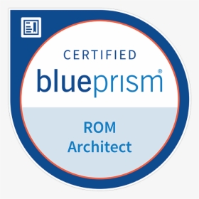 Blue Prism Certified Rom Architect - Blue Prism Rom Architect, HD Png Download, Transparent PNG