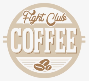 Fight Club Coffee Company - Circle, HD Png Download, Transparent PNG
