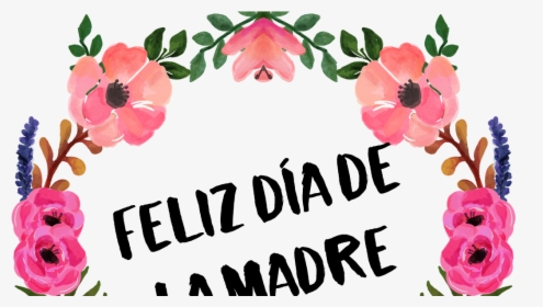 Feliz Dia De Las Madres, HD Png Download, Transparent PNG