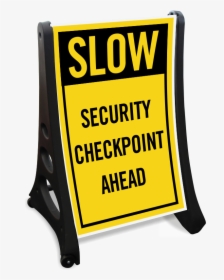 Security Checkpoint Signs - Sign, HD Png Download, Transparent PNG