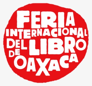 Feria Del Libro Oaxaca 2018, HD Png Download, Transparent PNG