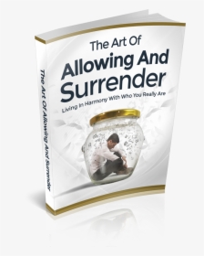 The Art Of Allowing And Surrender - Banner, HD Png Download, Transparent PNG