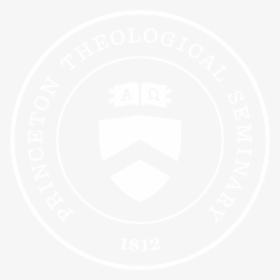 Princeton Seminary Seal - Princeton Seminary Logo, HD Png Download, Transparent PNG
