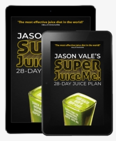 Super Juice Me 28-day Juice Diet - Book Cover, HD Png Download, Transparent PNG