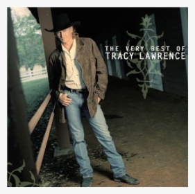 Tracy Lawrence Cd The Very Best Of   Title Tracy Lawrence - Very Best Of Tracy Lawrence, HD Png Download, Transparent PNG