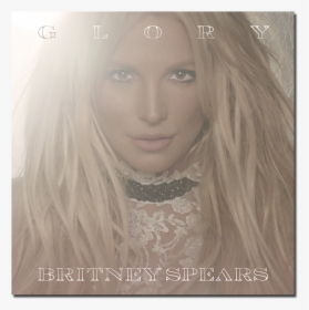 Album Glory Britney Spears, HD Png Download, Transparent PNG