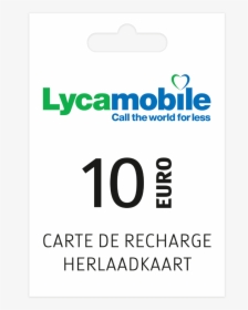 Carte De Recharge Lycamobile 10 Euros - Lyca Mobile, HD Png Download, Transparent PNG