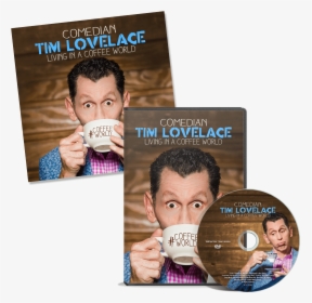 Tim Lovelace-living In A Coffee World - Cd Comedian, HD Png Download, Transparent PNG