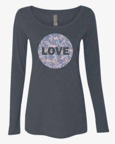 Love Quote Long Sleeve T-shirt - Long-sleeved T-shirt, HD Png Download, Transparent PNG