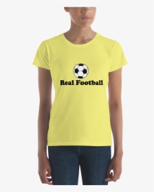 Women S Real Football Short Sleeve T Shirt - T-shirt, HD Png Download, Transparent PNG