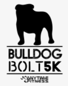 Bulldog Bolt 5k / 1mi Pet Walk - Anytime Fitness, HD Png Download, Transparent PNG