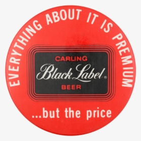 Carling Black Label Beer Beer Button Museum - Black Label Beer, HD Png Download, Transparent PNG
