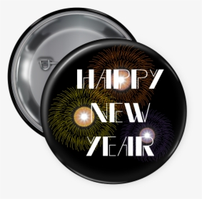 New Year Pin Backed Button - Circle, HD Png Download, Transparent PNG
