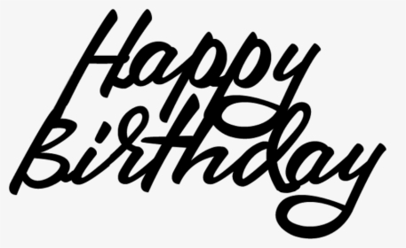 Transparent Drips Png - Happy Birthday Cricut Cake Topper, Png Download, Transparent PNG