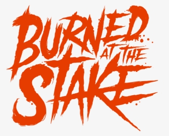 The Logo For Metal Band Burned At The Stake - Calligraphy, HD Png Download, Transparent PNG