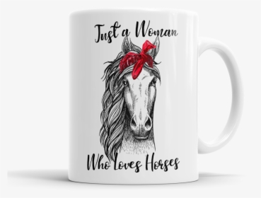 Bandana Horse Mug - Just A Woman Who Loves Horses, HD Png Download, Transparent PNG