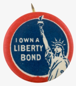 I Own A Liberty Bond Cause Button Museum - Circle, HD Png Download, Transparent PNG