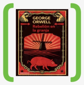 Libro Rebelion En La Granja George Orwell Pdf, HD Png Download, Transparent PNG