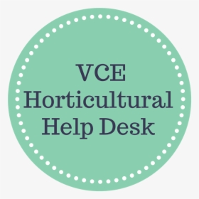 Vce Horticultural Help Desk - Circle, HD Png Download, Transparent PNG