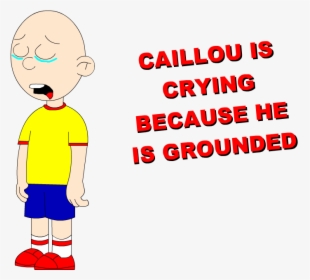 Can Somebody Please Make Evil Caillou Gets Grounded - Caillou Gets Grounded Logo, HD Png Download, Transparent PNG