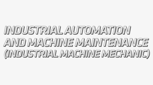 Industrial Automation And Machine Maintenance - Calligraphy, HD Png Download, Transparent PNG