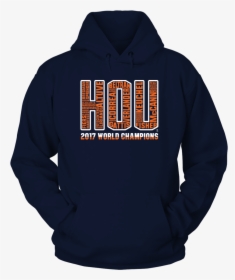 2017 World Champions Front Picture - Hoodie, HD Png Download, Transparent PNG