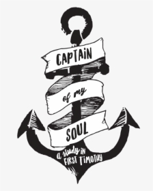 Captain Of My Soul - Christ The Captain Of My Soul, HD Png Download, Transparent PNG