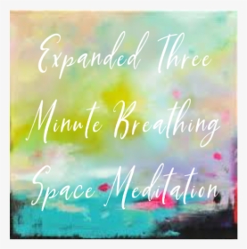 Expanded Three Minute Breathing Space Meditation - Christmas Card, HD Png Download, Transparent PNG