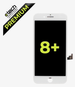 Premium Lcd Assembly For Use With Iphone 8 Plus - Smartphone, HD Png Download, Transparent PNG