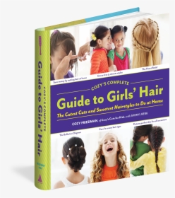 Cover - Cozy's Complete Guide To Girls' Hair, HD Png Download, Transparent PNG