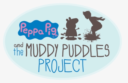 Muddy Puddles 6th Annual Mess Fest - Peppa Pig Muddy Puddles The Little Gym, HD Png Download, Transparent PNG