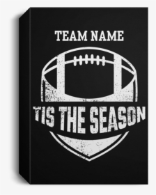 Personalized Tis The Season Football Canvas Sign - Canvas, HD Png Download, Transparent PNG