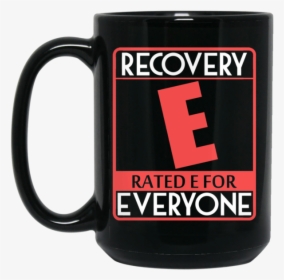 Recovery Rated E For Everyone 11oz / 15oz Black Mugs - Beer Stein, HD Png Download, Transparent PNG