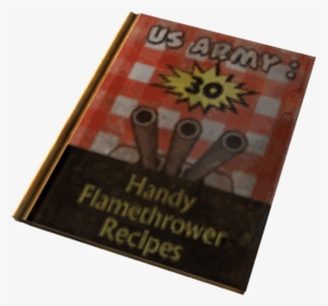 Us Army 30 Handy Flamethrower Recipes - Book Cover, HD Png Download, Transparent PNG