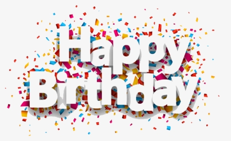 Happy Birthday With Confetti Design - Happy Birthday Design Png, Transparent Png, Transparent PNG